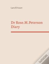 Dr Rose.M.Peterson Diary
