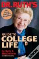 Dr. Ruth'S Guide To College Life
