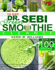 Dr. Sebi 10-Day Green Smoothie Cleanse