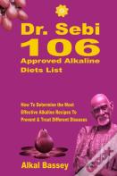 Dr. Sebi 106 Approved Alkaline Diets List