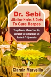 Capa do artigo Dr. Sebi Alkaline Herbs & Diets To Cure Herpes