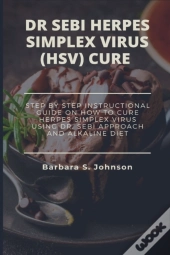 Dr Sebi Herpes Simplex Virus (Hsv) Cure