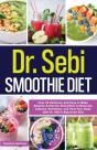 Dr. Sebi Smoothie Diet - Preview