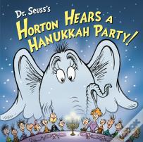 Dr. Seuss'S Horton Hears A Hanukkah Party!