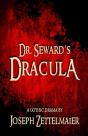 Dr. Seward'S Dracula - Preview