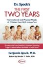 Dr. Spock'S The First Two Years: The Emotional And Physical Needs Of Children From Birth To Age 2 - Preview
