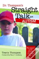 Dr. Thompson'S Straight Talk On Autism