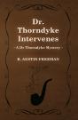 Dr. Thorndyke Intervenes (A Dr Thorndyke Mystery) - Preview
