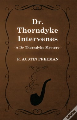 Capa do artigo Dr. Thorndyke Intervenes (A Dr Thorndyke Mystery)