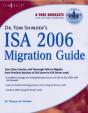 Dr. Tom Shinder'S Isa Server 2006 Migration Guide - Preview