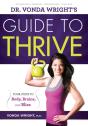 Dr. Vonda Wright'S Guide To Thrive - Preview