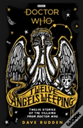 Dr Who Twelve Angels Weeping