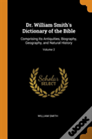 Dr. William Smith'S Dictionary Of The Bible