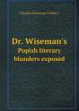 Dr. Wiseman'S Popish Literary Blunders Exposed - Preview