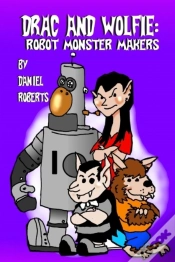 Capa do artigo Drac And Wolfie: Robot Monster Makers