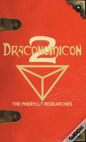 Draconomicon 2 (The Pheryllt Researches)