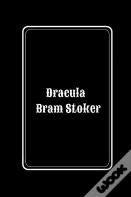 Dracula By Bram Stoker