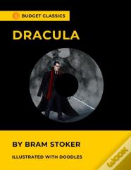 Dracula By Bram Stoker (Budget Classics / Illustrated With Doodles)