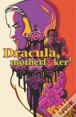 Dracula, Motherf**Ker