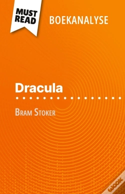 Capa do artigo Dracula Van Bram Stoker (Boekanalyse) : Volledige Analyse En Gedetailleerde Samenvatting Van Het Werk