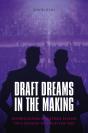 Draft Dreams In The Making - Preview