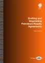 Drafting And Negotiating Petroleum Royalty Agreements - Preview