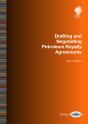 Drafting And Negotiating Petroleum Royalty Agreements - Preview