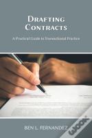 Drafting Contracts - A Practical Guide To Transactional Practice