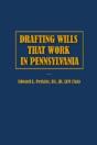 Drafting Wills That Work In Pennsylvania - Preview