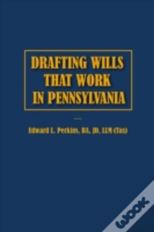 Drafting Wills That Work In Pennsylvania