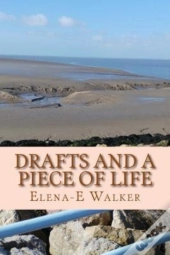 Drafts And A Piece Of Life