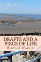 Drafts And A Piece Of Life