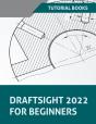 Draftsight 2022 For Beginners - Preview