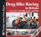 Drag Bike Racing In Britain