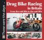 Drag Bike Racing In Britain - Preview