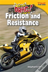 Drag! Friction And Resistance
