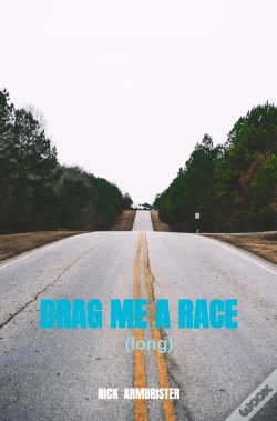 Capa do artigo Drag Me A Race (Long)