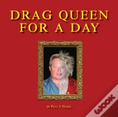 Drag Queen For A Day