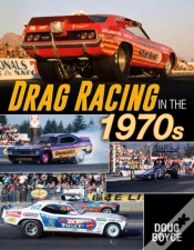Capa do artigo Drag Racing In The 1970s