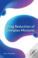 Drag Reduction Of Complex Mixtures