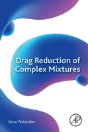 Drag Reduction Of Complex Mixtures - Preview