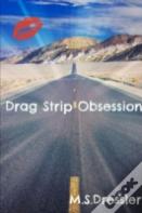 Drag Strip Obsession