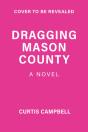 Dragging Mason County - Preview