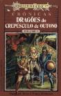 Dragões do Crepúsculo de Outono I - Preview