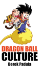 Dragon Ball Culture Volume 3 - Preview