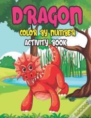 Dragon Color By Number Activity Book