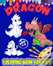 Dragon Coloring Book For Kids Ages 4-8