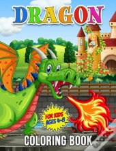 Dragon Coloring Book For Kids Ages 4-8
