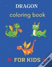 Dragon Coloring Book For Kids