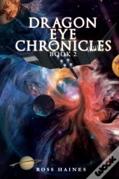 Dragon Eye Chronicles Book 2
